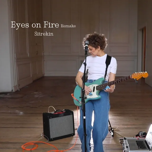 Eyes on Fire - Remake