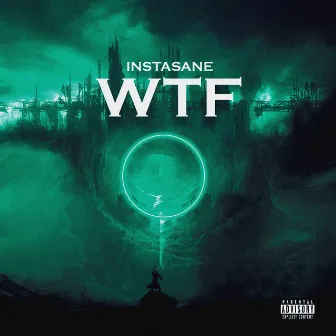 WTF by Instasane