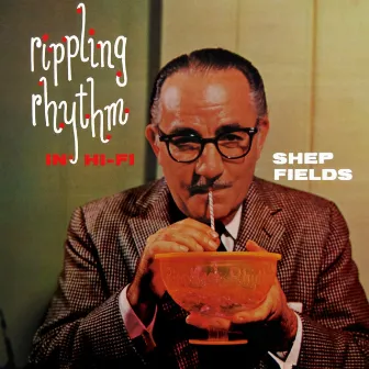 Rippling Rhythm by Shep Fields & His Orchestra