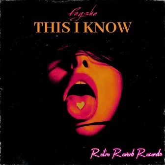 This I Know by Faysha