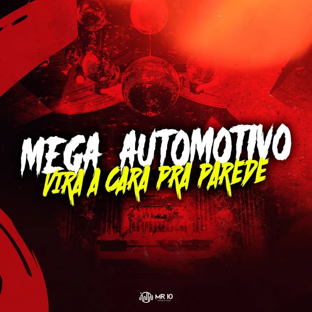 MEGA AUTOMOTIVO VIRA A CARA PRA PAREDE