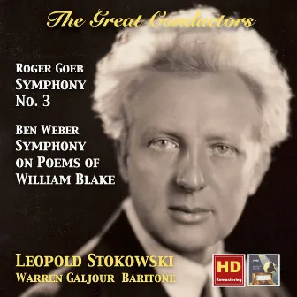 The Great Conductors: Leopold Stokowski Conducts Goeb & Weber (Remastered 2015) by Leopold Stokowski/Symphony Orchestra