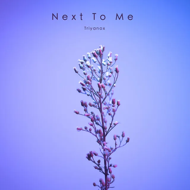 Next To Me