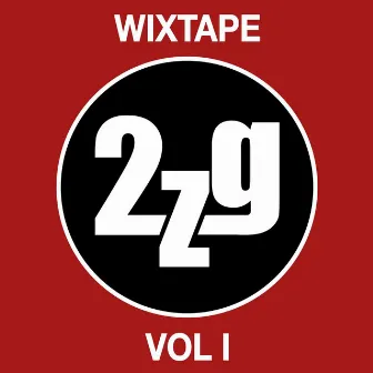 Wixtape, Vol. 1 by 2ZG