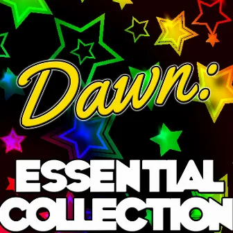 Dawn: Essential Collection by The Dawn