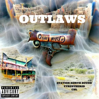 OUTLAWS by Station North Sound