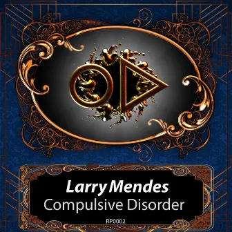 Compulsive Disorder by Larry Mendes