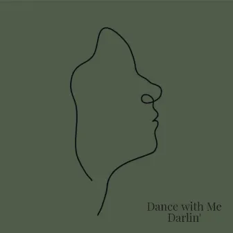 Dance with Me, Darlin by Abha K.