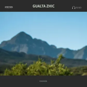 Gualta Zhic by Choiq'e