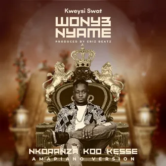 Wonye Nyame by Kweysi Swat