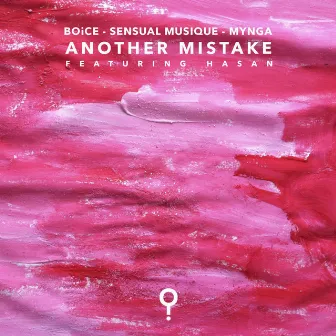 Another Mistake (feat. Hasan) by BOiCE