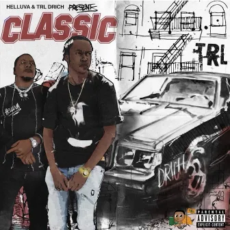 Classic by TRL DRich