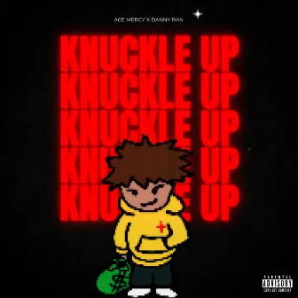 KNUCKLE UP! by Danny Ran