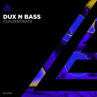 Concentrate by Dux n Bass