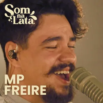 MP Freire (Ao Vivo no Som na Lata) by MP Freire