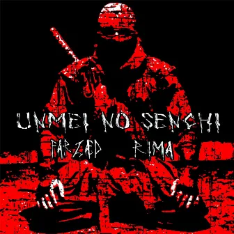 UNMEI NO SENCHI by RIMA