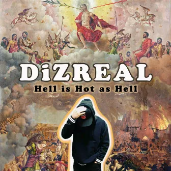 Hell Is Hot as Hell by DiZREAL