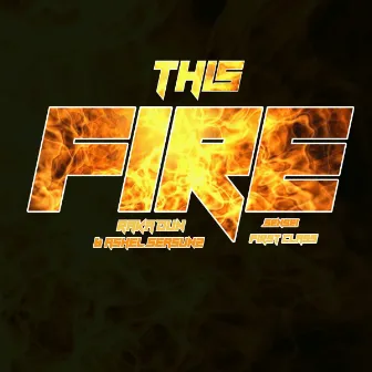 This Fire by Raka Dun