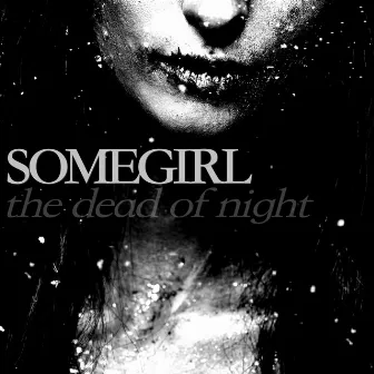 The Dead of Night by Somegirl