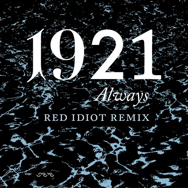 Always - Red Idiot Remix