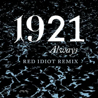 Always (Red Idiot Remix) by Emanuel Lundgren