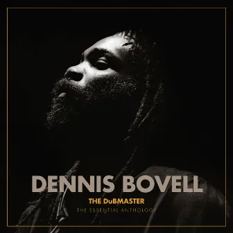 The DuBMASTER: The Essential Anthology by Dennis Bovell