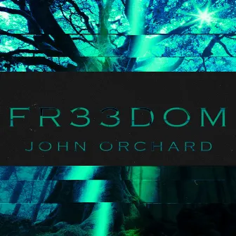 Fr33dom by John Orchard