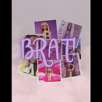 Brat! by Retro Pharaoh