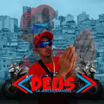 Deus Ta Abençoando by DJ TIÃO