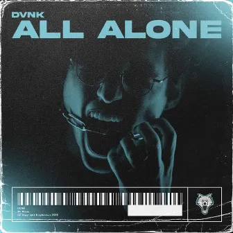 All Alone by DVNK