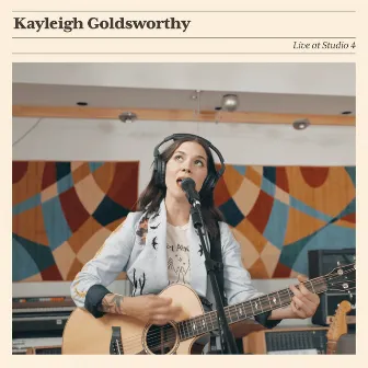 Live at Studio 4 by Kayleigh Goldsworthy