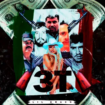 3T (TACOS TEQUILAS & TETAS) by Lil Dracco