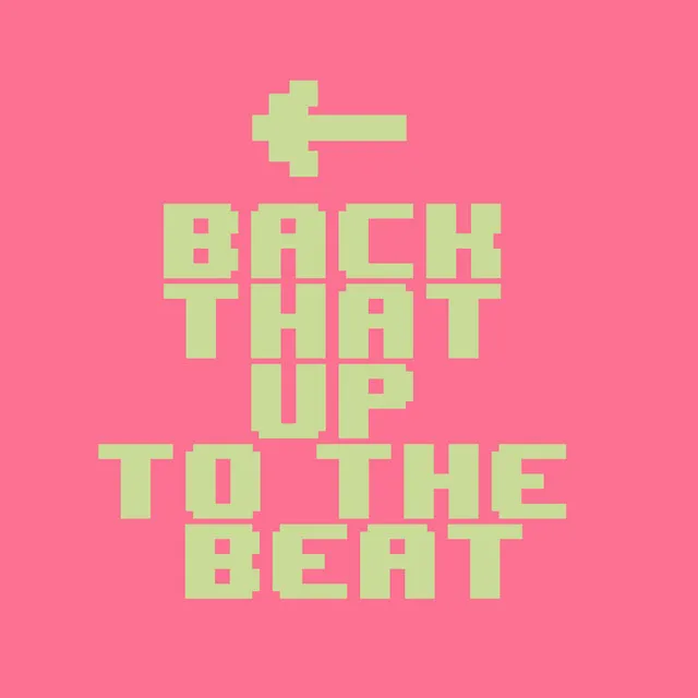 Back That Up To The Beat - Extended Mix