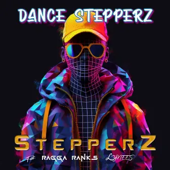 Dance Stepperz by Stepperz