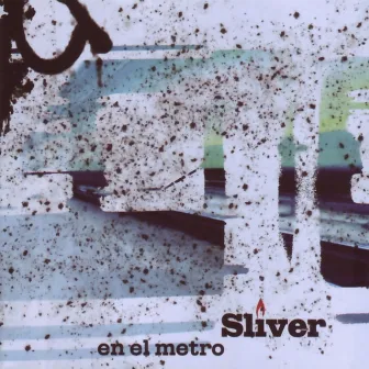 Sliver en el Metro by Sliver