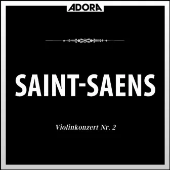 Saint-Saëns: Violinkonzert No. 2, Op. 28 by Reinhard Peters