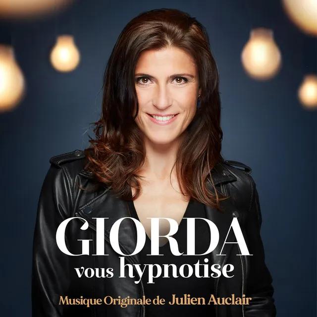 Giorda vous hypnotise (Bande originale du spectacle)