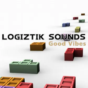 Good Vibes by Logiztik Sounds