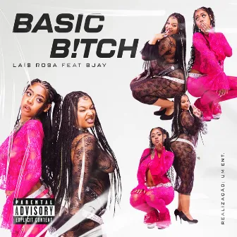 BASIC B!TCH by LAI$ROSA