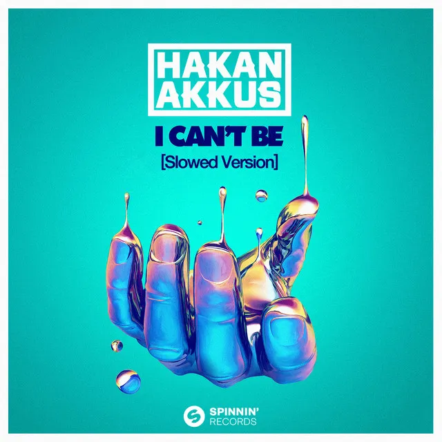 I Can’t Be (with Hakan Akkus) - Slowed Version