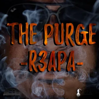 The Purge by R3apa