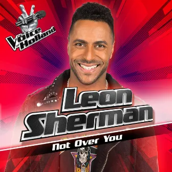 Not Over You by Leon Sherman