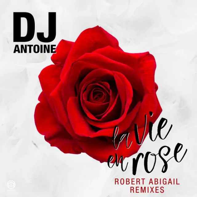 La Vie en Rose - Robert Abigail Extended Remix