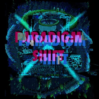 Paradigm Shift by X1T