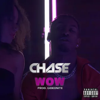 WOW by Chase