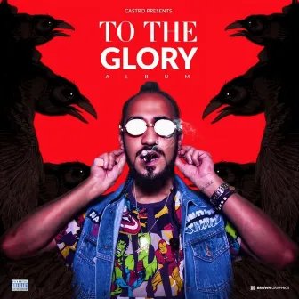 To The Glory by El Castro