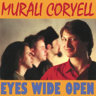 Eyes Wide Open by Murali Coryell