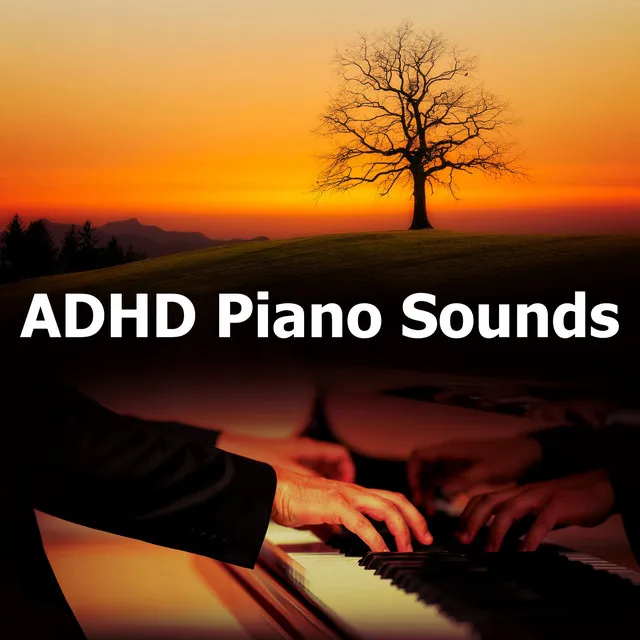 ADHD Piano Sounds