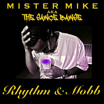 Rhythm & Mobb by Mister Mike