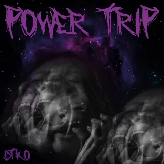 Power Trip by DTKØ